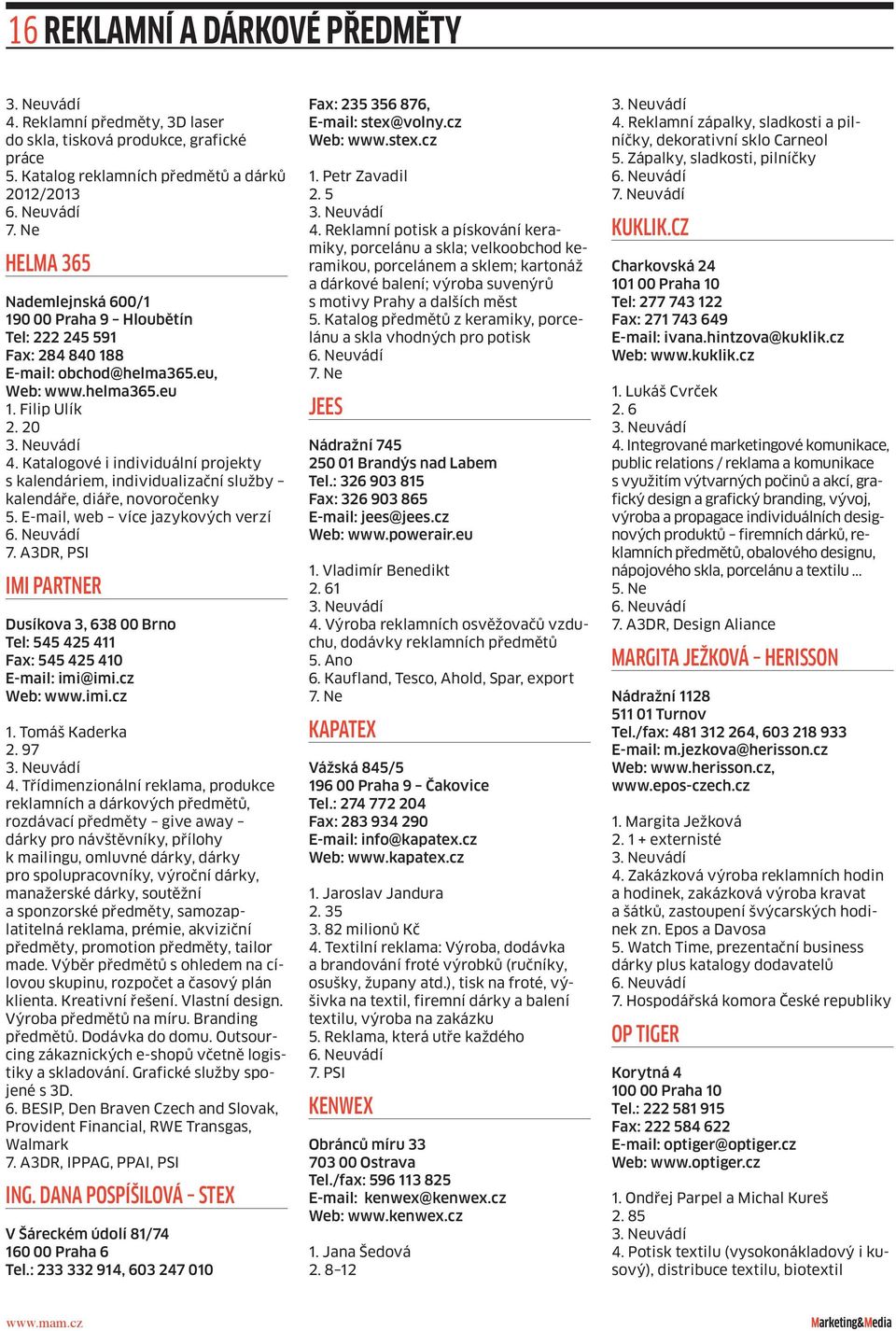 20 4. Katalogové i individuální projekty s kalendáriem, individualizační služby kalendáře, diáře, novoročenky 5.