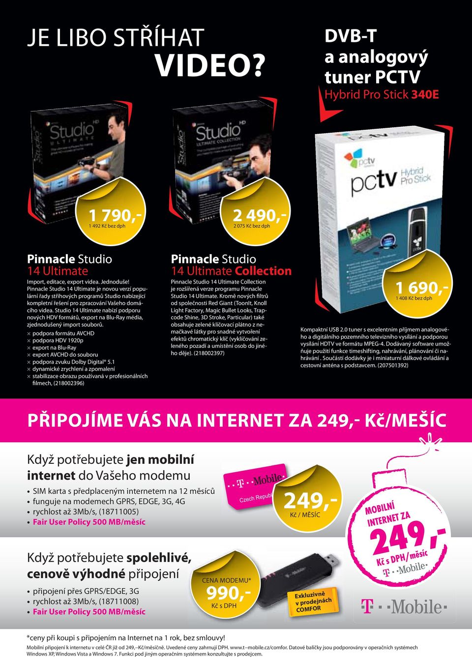 Studio 14 Ultimate nabízí podporu nových HDV formátů, export na Blu-Ray média, zjednodušený import souborů.