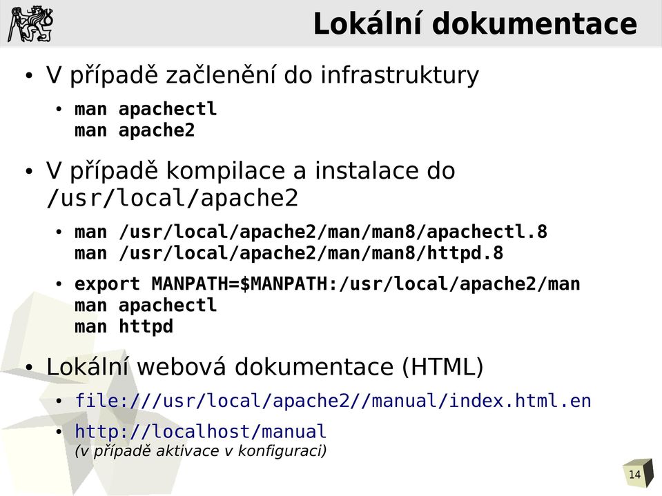 8 man /usr/local/apache2/man/man8/httpd.