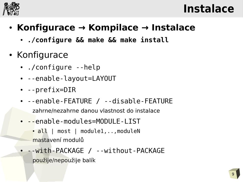 --disable-feature zahrne/nezahrne danou vlastnost do instalace