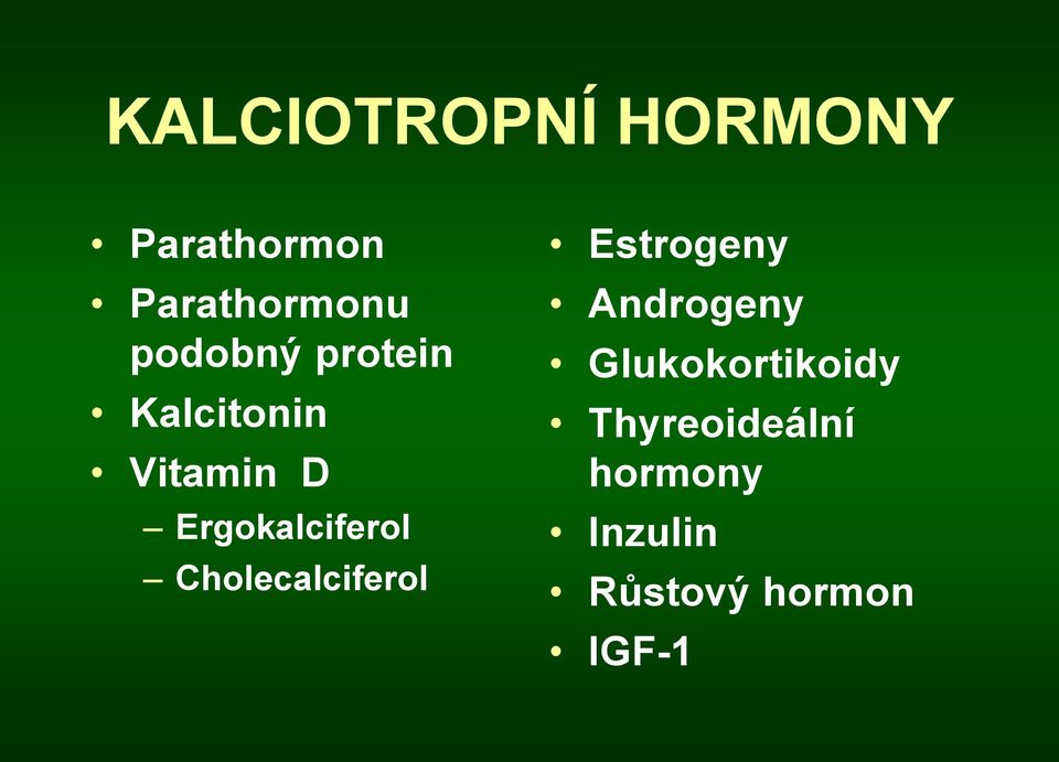 Ergokalciferol Cholecalciferol Estrogeny