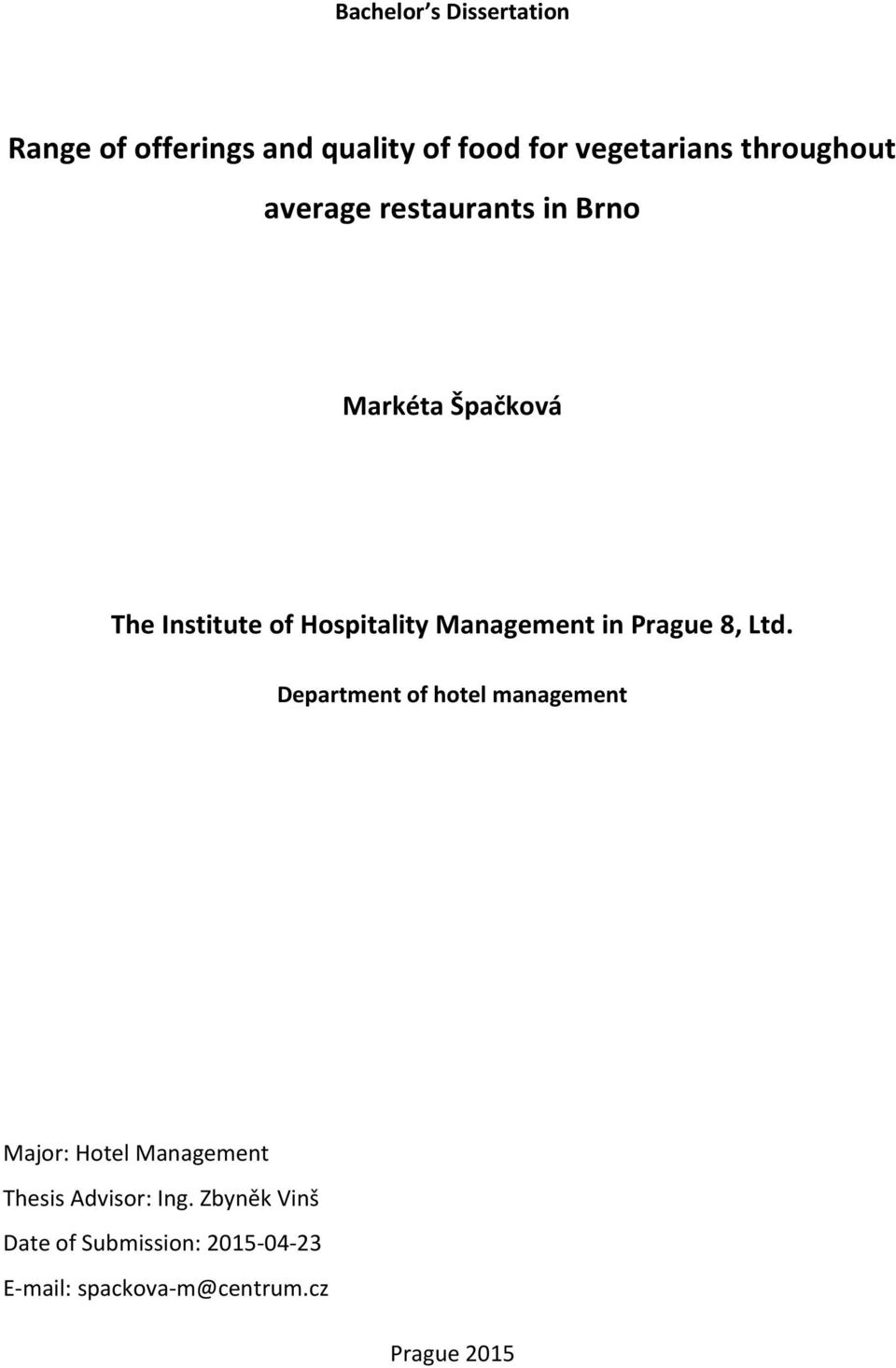 Management in Prague 8, Ltd.