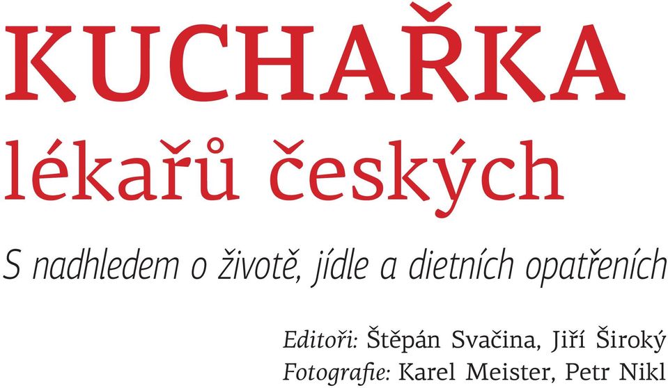 opatřeních Editoři: Štěpán Svačina,