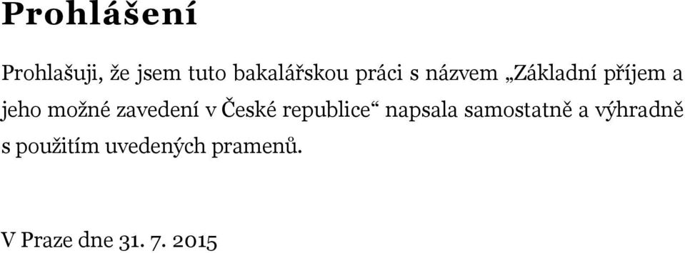 zavedení v České republice napsala samostatně a