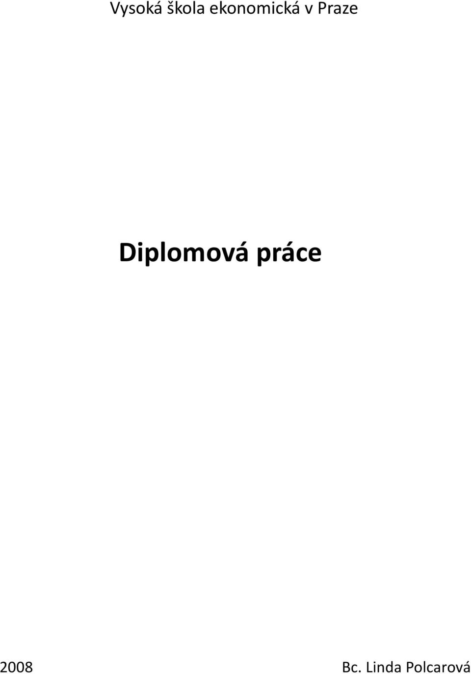 Praze Diplomová