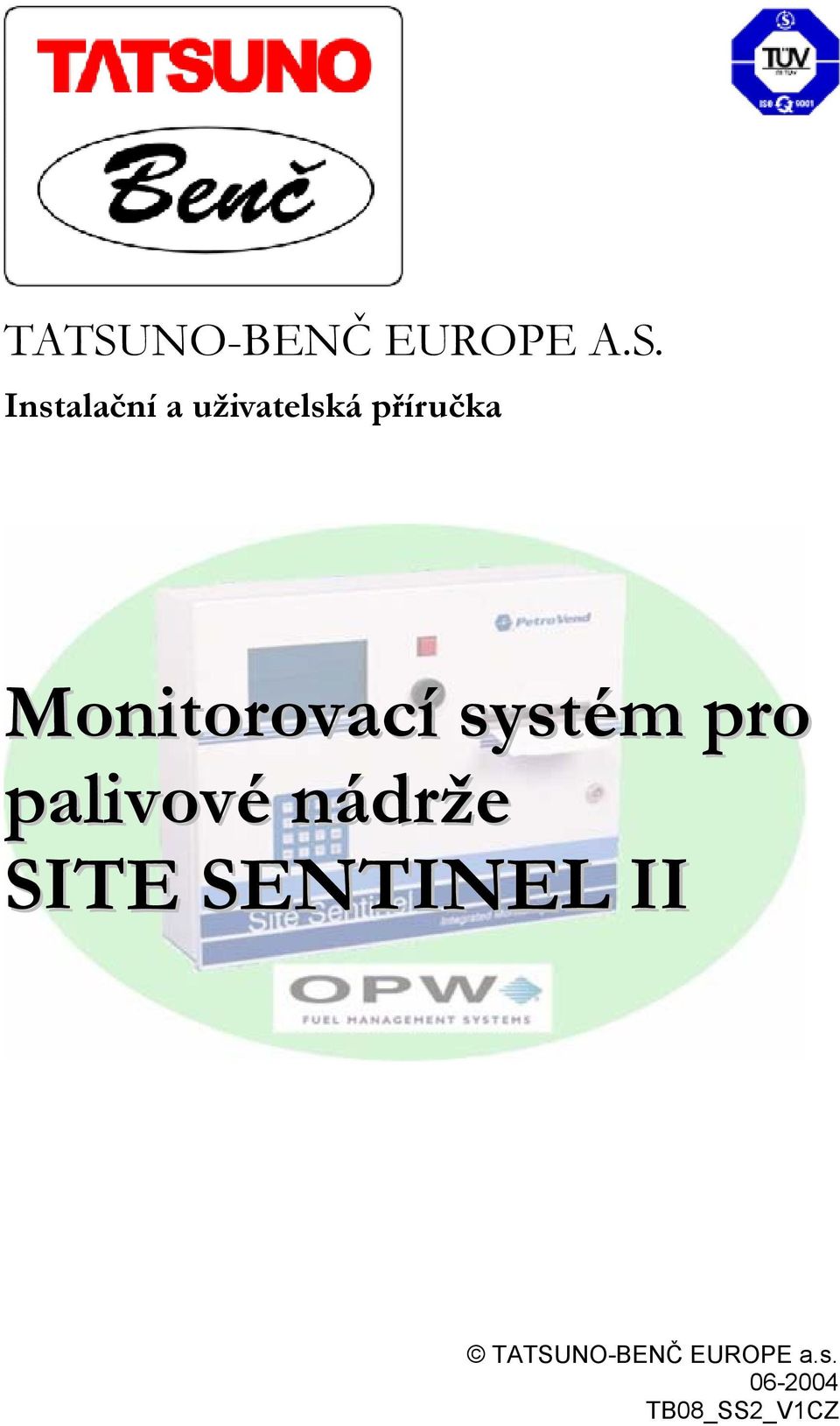 pro palivové nádrže SITE SENTINEL II