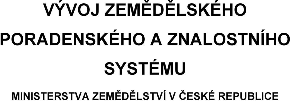 ZNALOSTNÍHO SYSTÉMU