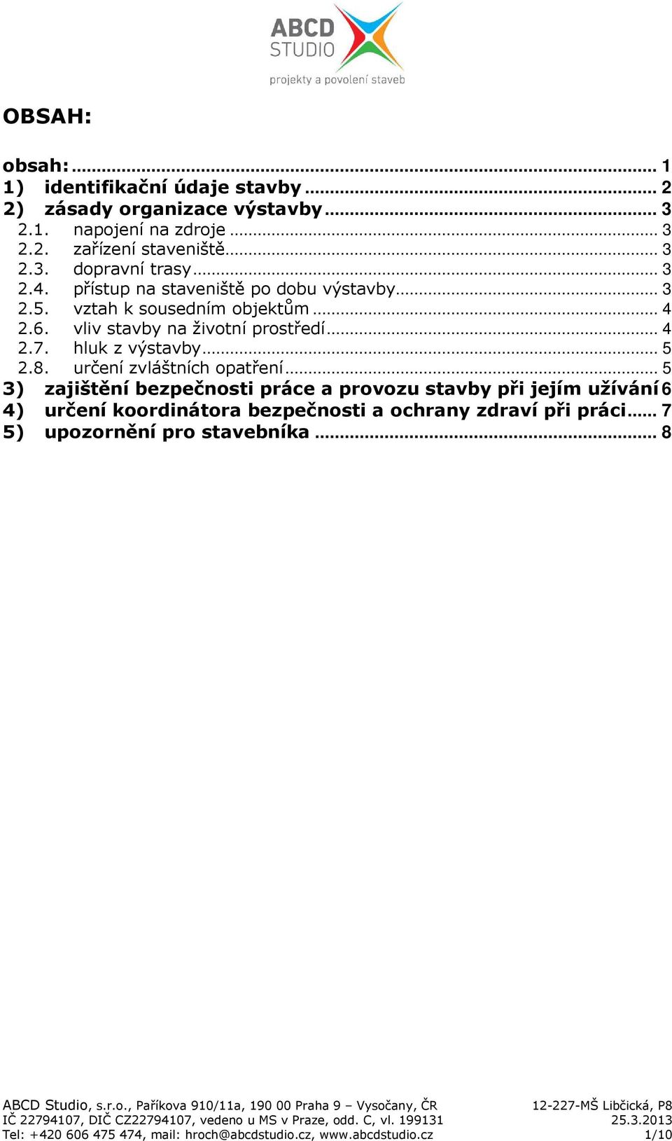 hluk z výstavby... 5 2.8. určení zvláštních opatření.