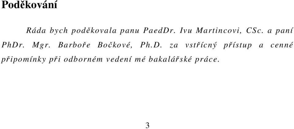 Barboře Bočkové, Ph.D.