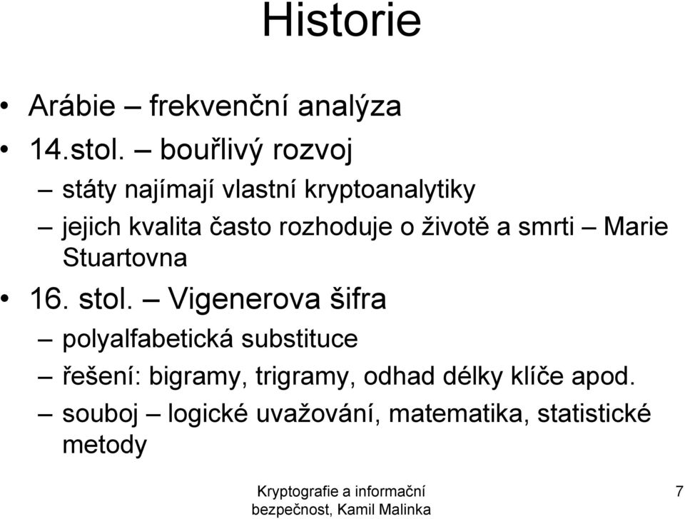 rozhoduje o životě a smrti Marie Stuartovna 16. stol.