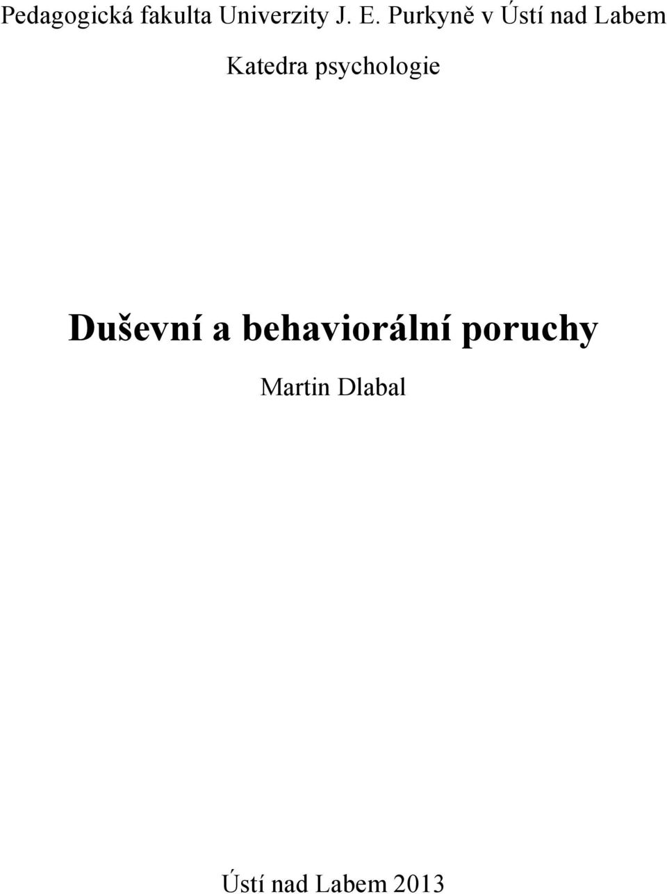 psychologie Duševní a behaviorální