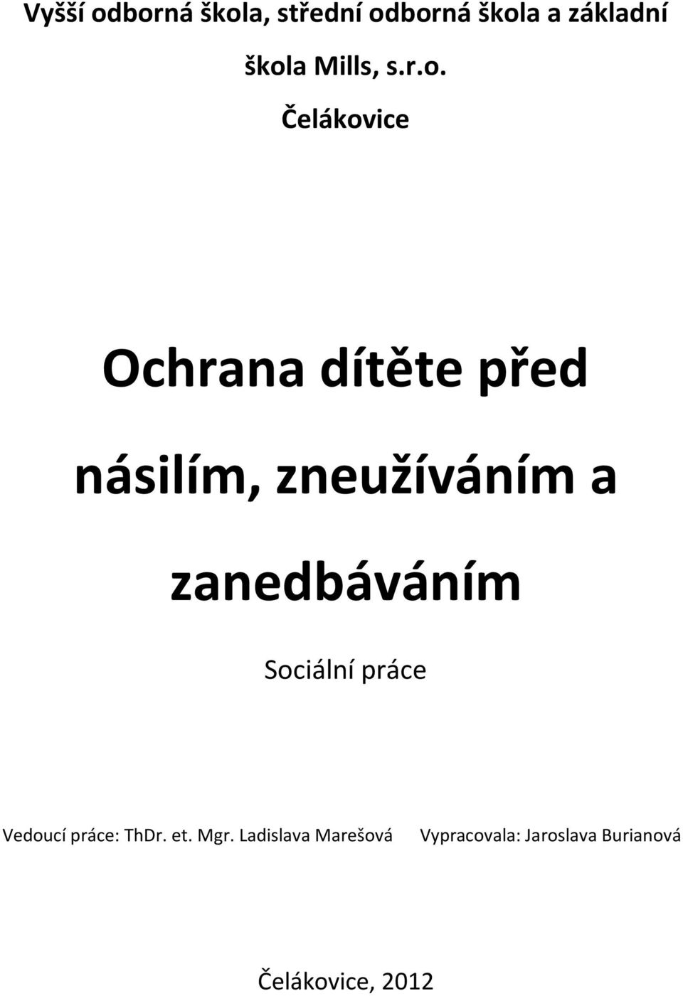 Čelákovice Ochrana dítěte před násilím, zneužíváním a