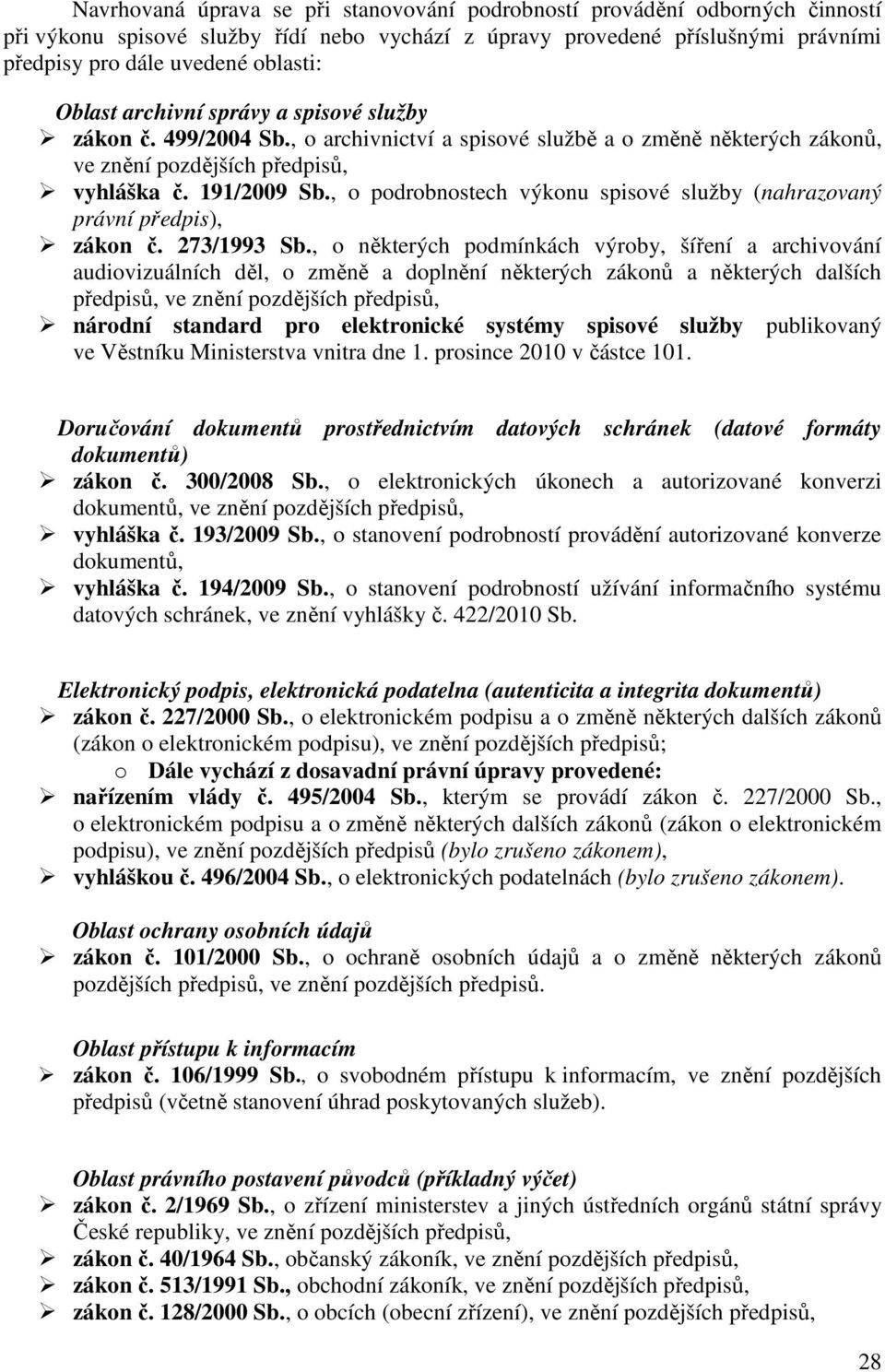 , o podrobnostech výkonu spisové služby (nahrazovaný právní předpis), zákon č. 273/1993 Sb.