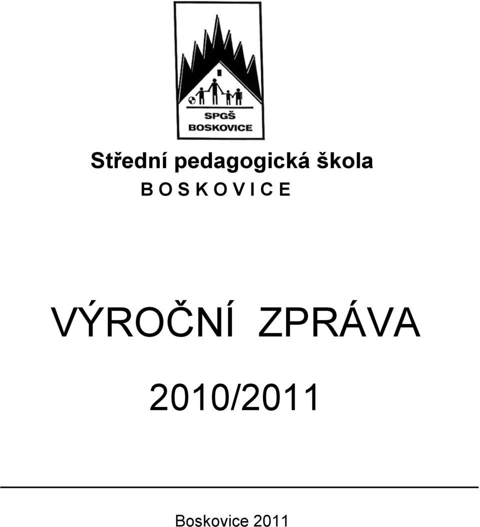 C E VÝROČNÍ ZPRÁVA