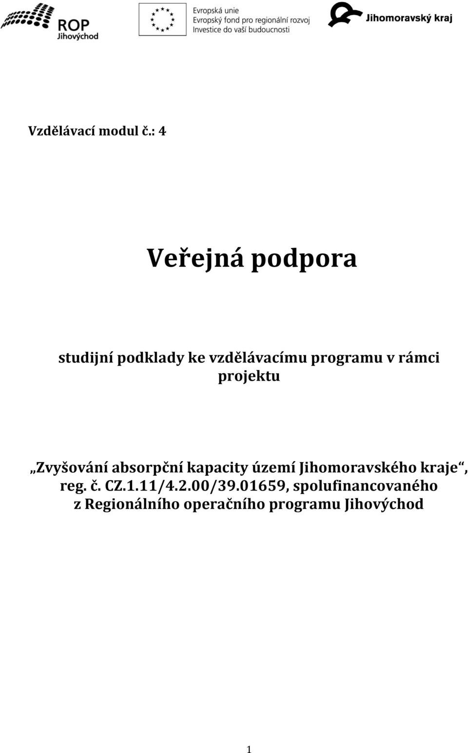 v rámci projektu Zvyšování absorpční kapacity území