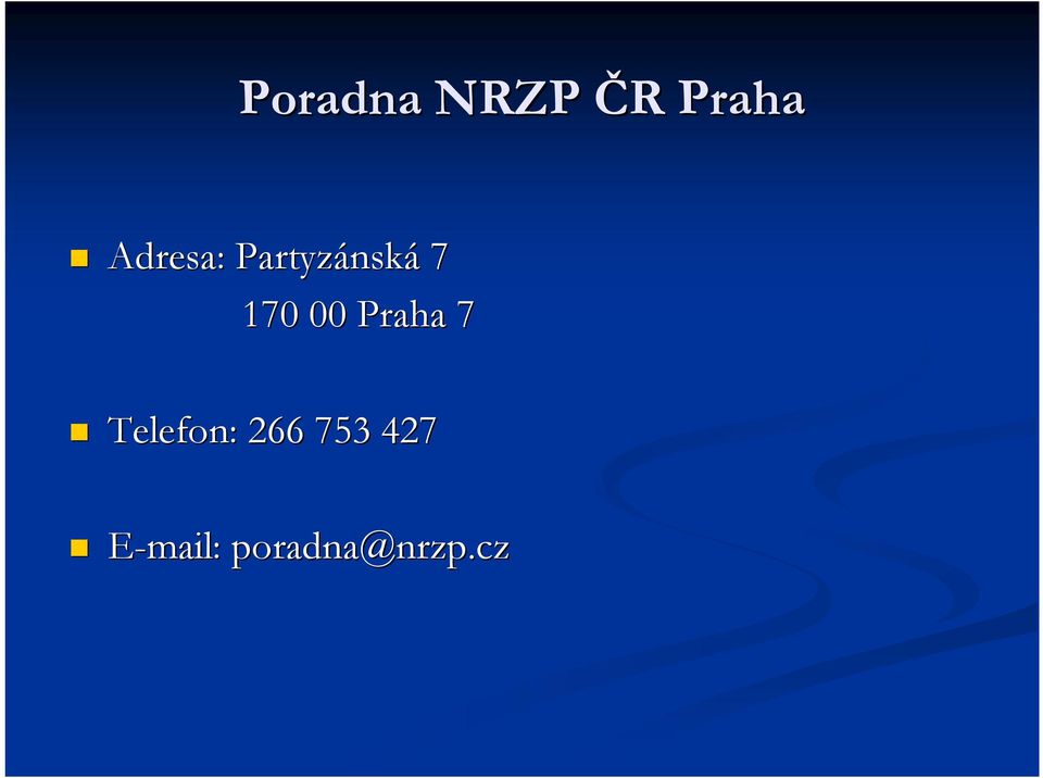 00 Praha 7 Telefon: 266 753