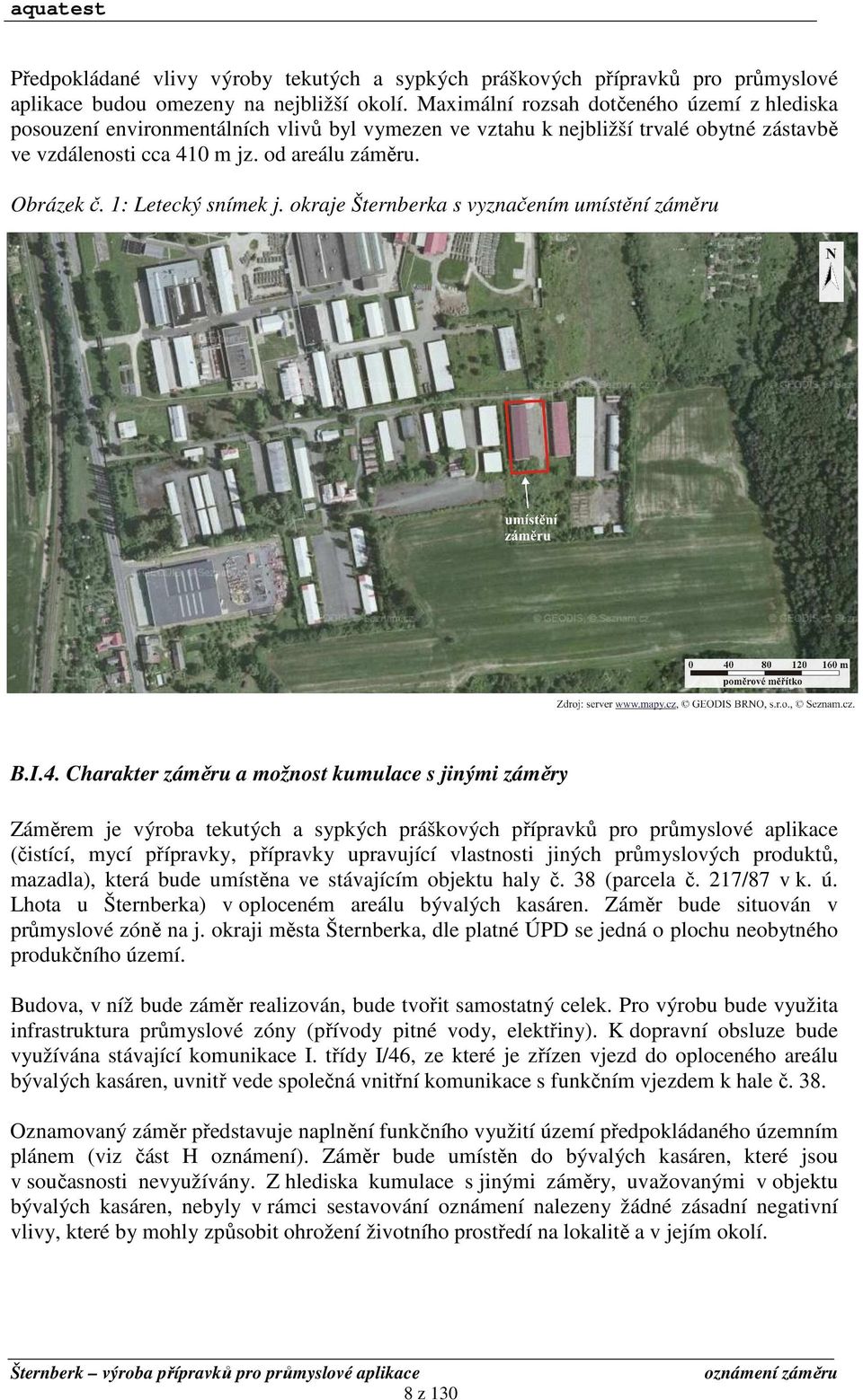 1: Letecký snímek j. okraje Šternberka s vyznačením umístění záměru B.I.4.
