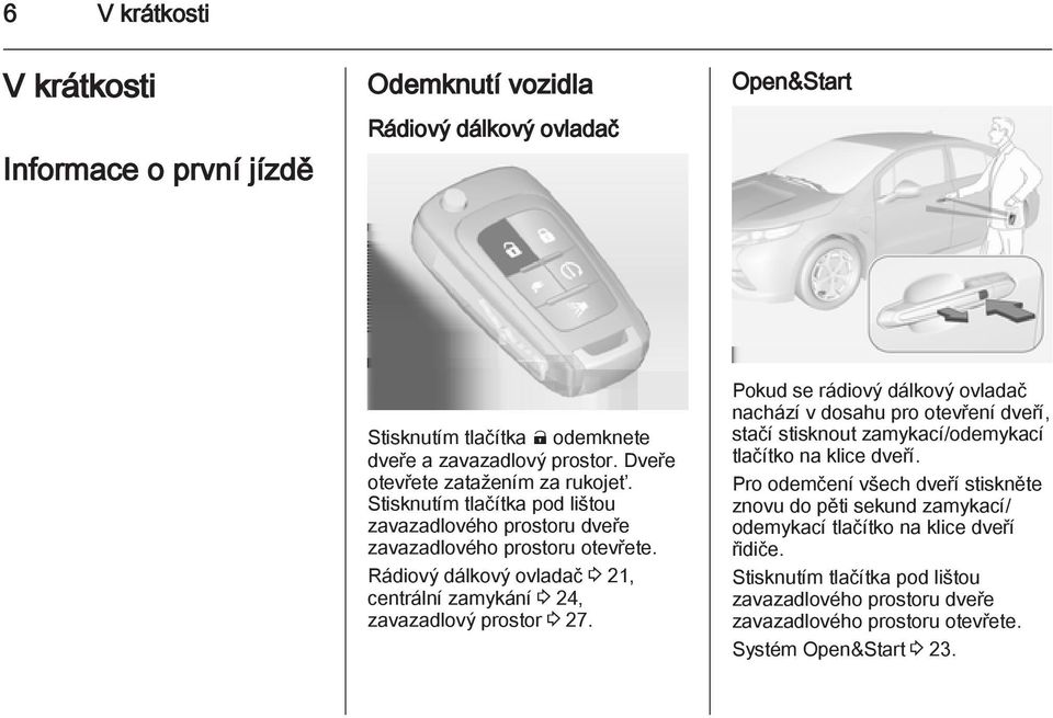 Rádiový dálkový ovladač 3 21, centrální zamykání 3 24, zavazadlový prostor 3 27.