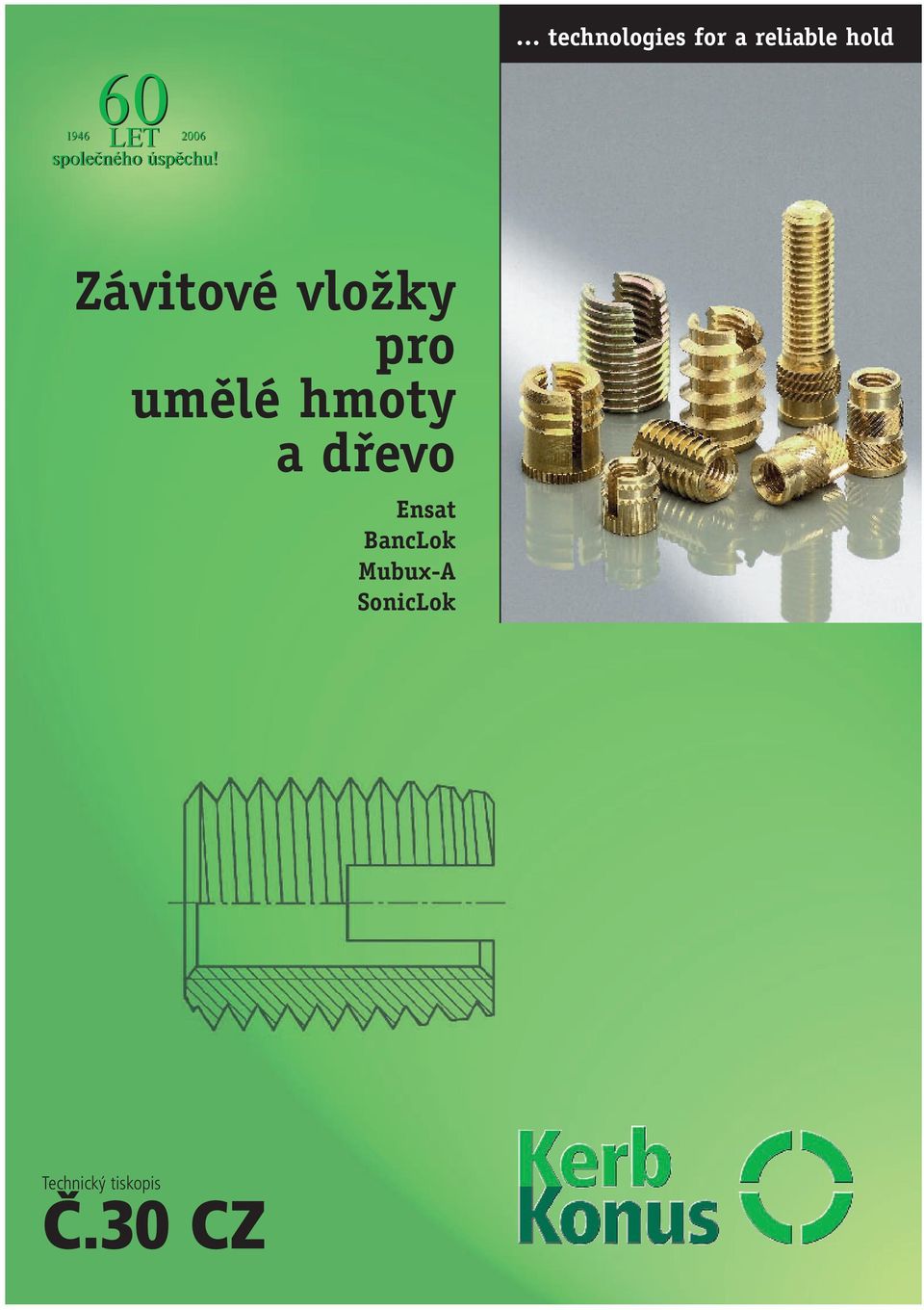 Závitové vloïky pro umûlé hmoty a dfievo