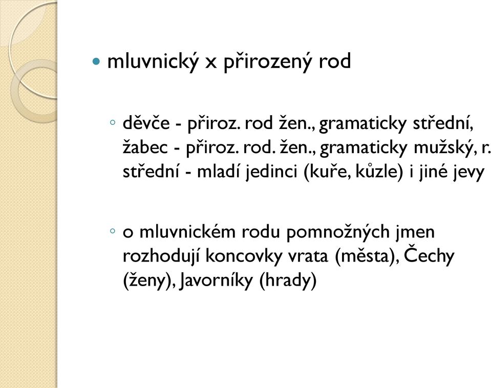 , gramaticky mužský, r.