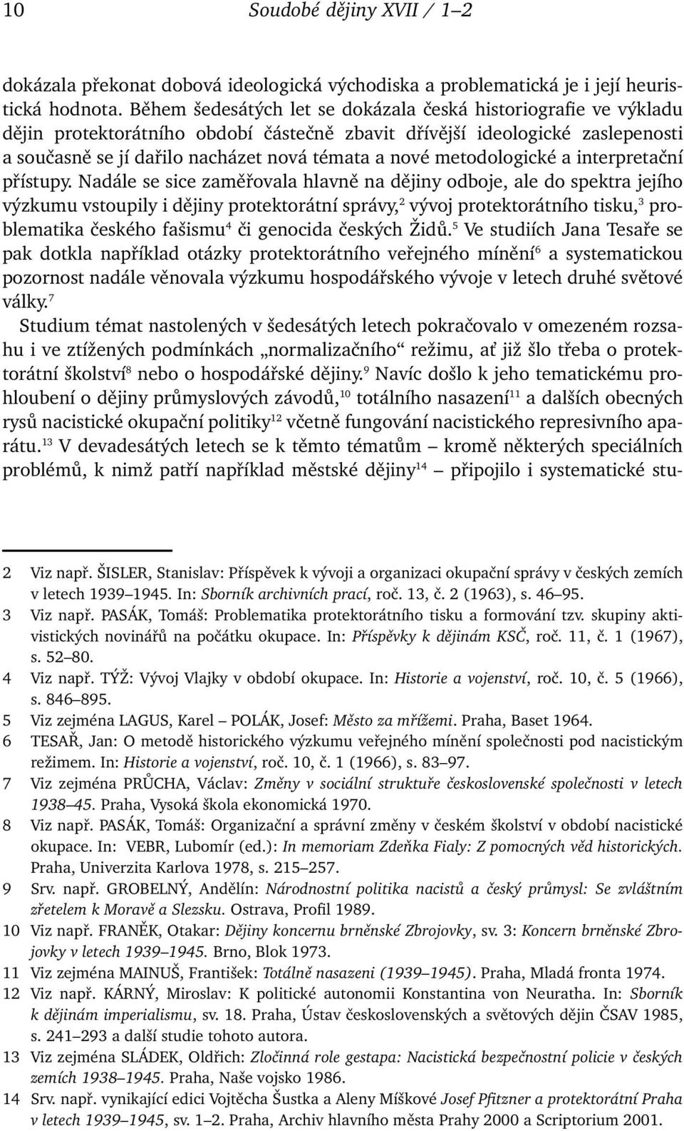 metodologické a interpretační přístupy.