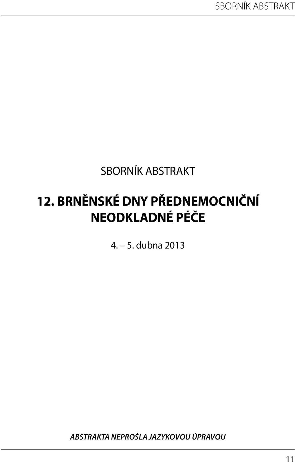 NEODKLADNÉ PÉČE 4. 5.