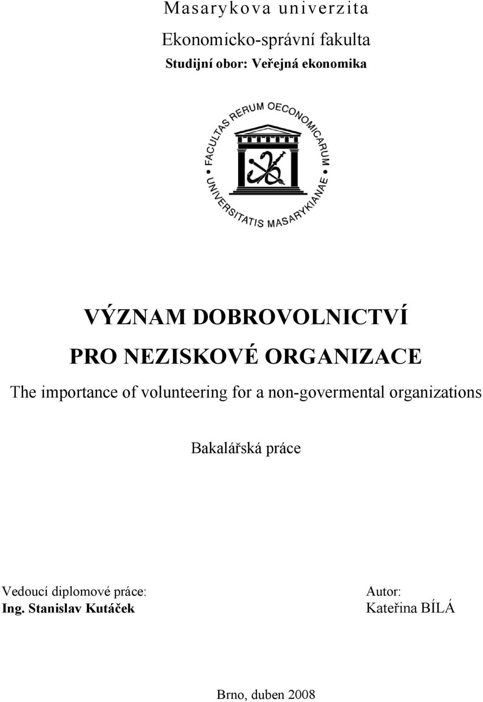 volunteering for a non-govermental organizations Bakalářská práce Vedoucí