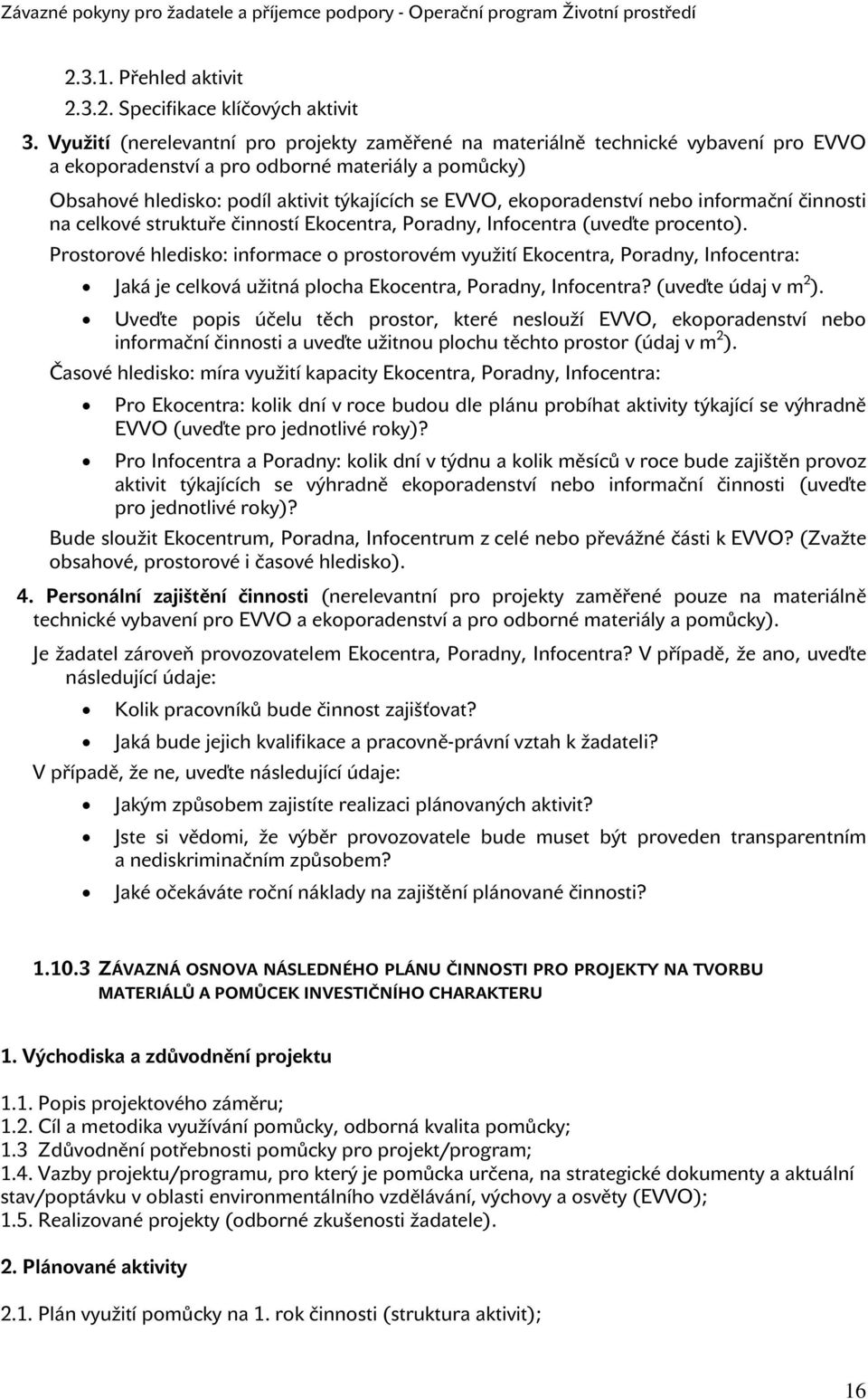 ekoporadenství nebo informační činnosti na celkové struktuře činností Ekocentra, Poradny, Infocentra (uveďte procento).