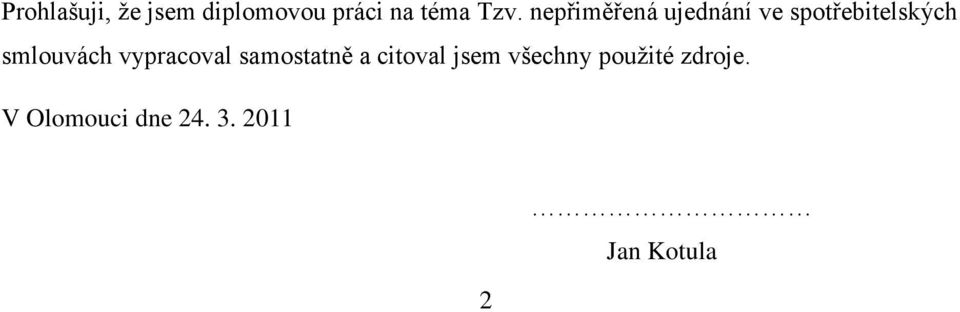 vypracoval samostatně a citoval jsem všechny