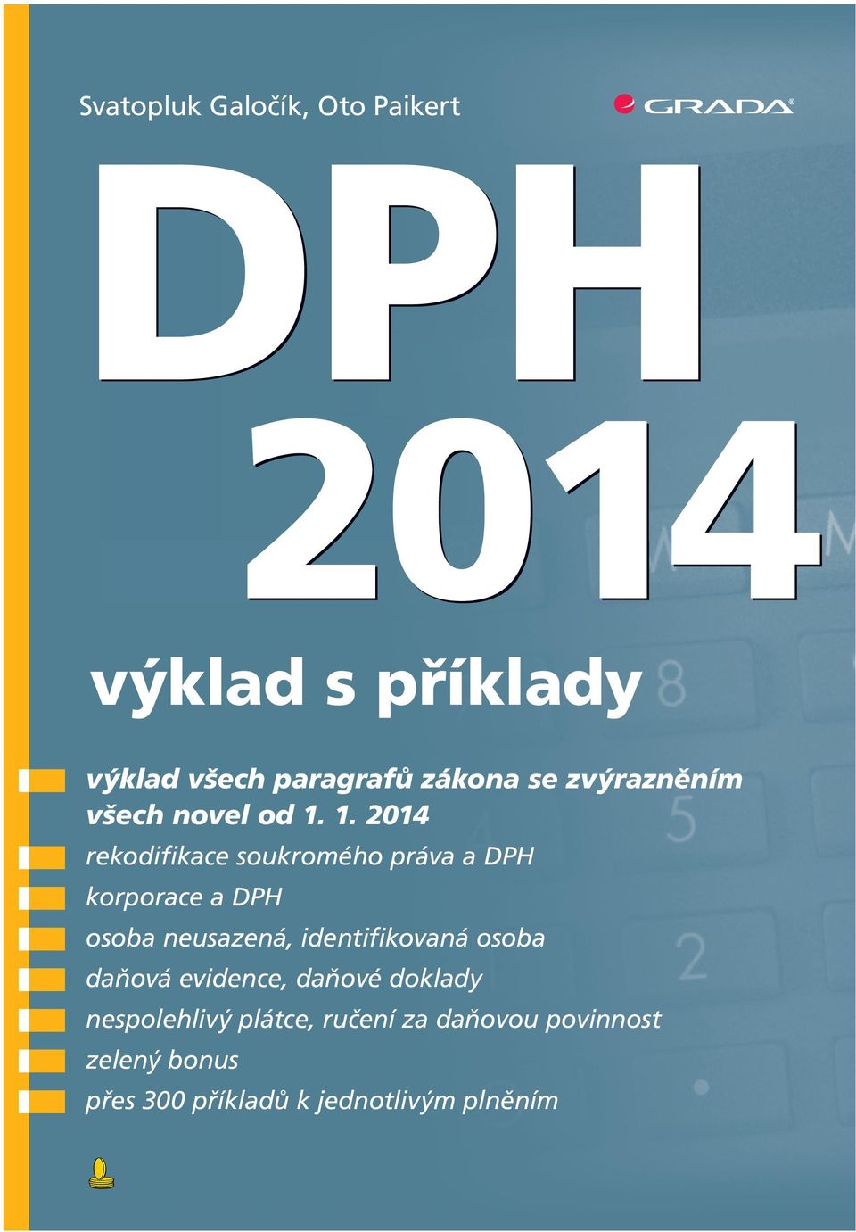 1. 2014 rekodiﬁkace soukromého práva a DPH korporace a DPH osoba neusazená, identiﬁkovaná osoba daňová