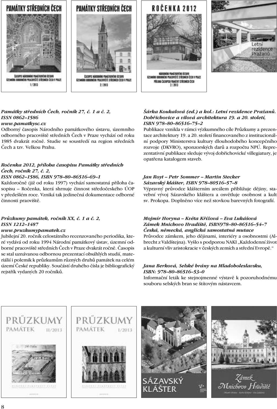 Velkou Prahu. Ročenka 2012, příloha časopisu Památky středních Čech, ročník 27, č.