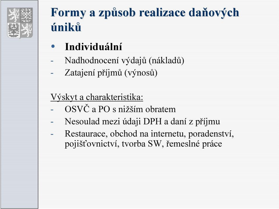 s nižším obratem - Nesoulad mezi údaji DPH a daní z příjmu - Restaurace,