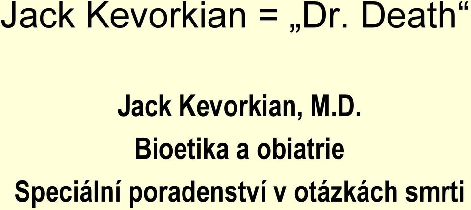 Bioetika a obiatrie