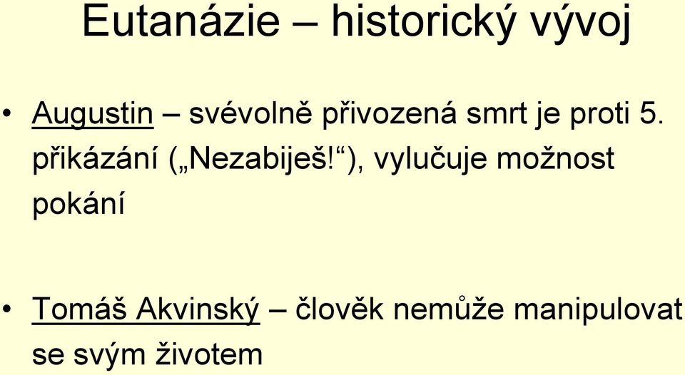 přikázání ( Nezabiješ!