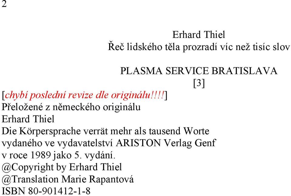 !!!] Přeložené z německého originálu Erhard Thiel Die Körpersprache verrät mehr als tausend