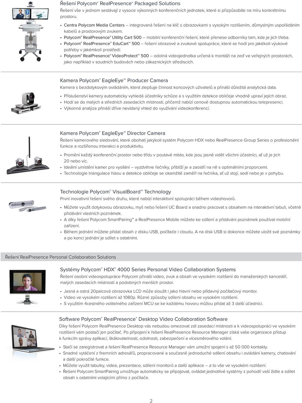 Polycom RealPresence Utility Cart 500 mobilní konferenční řešení, které přenese odborníky tam, kde je jich třeba.