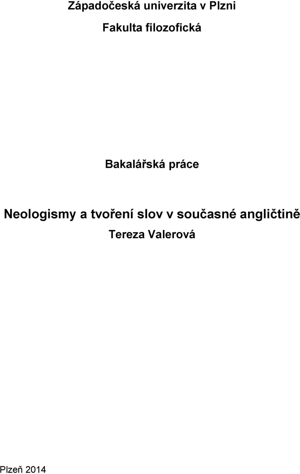 práce Neologismy a tvoření slov v