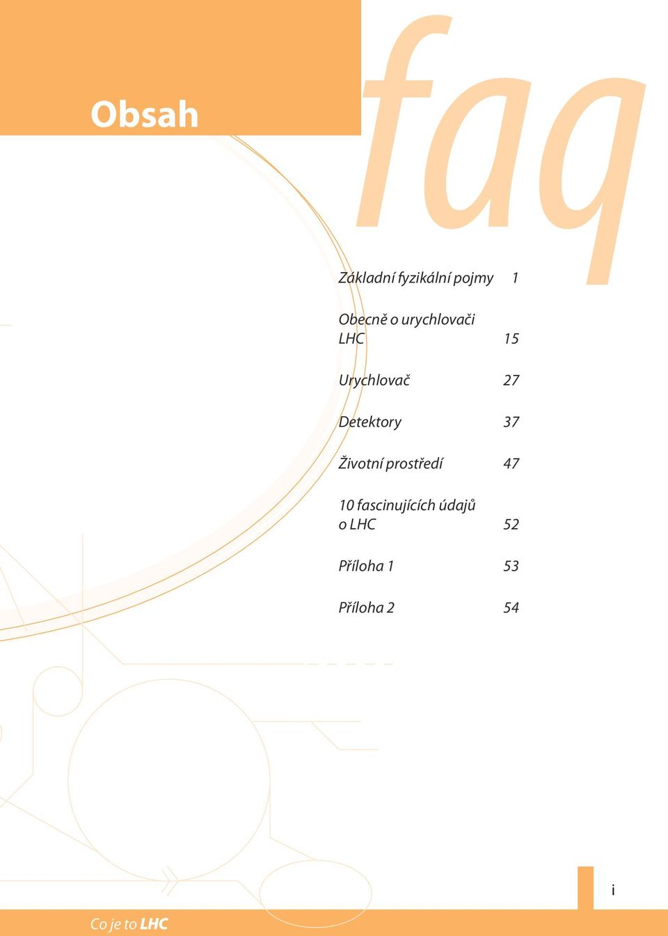 Detektory 37 Životní prostředí 47 10