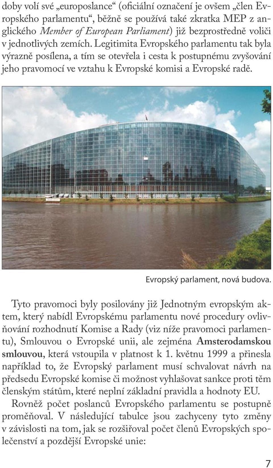 Evropský parlament, nová budova.