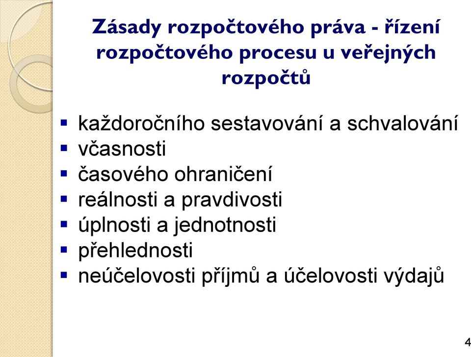 včasnosti časového ohraničení reálnosti a pravdivosti