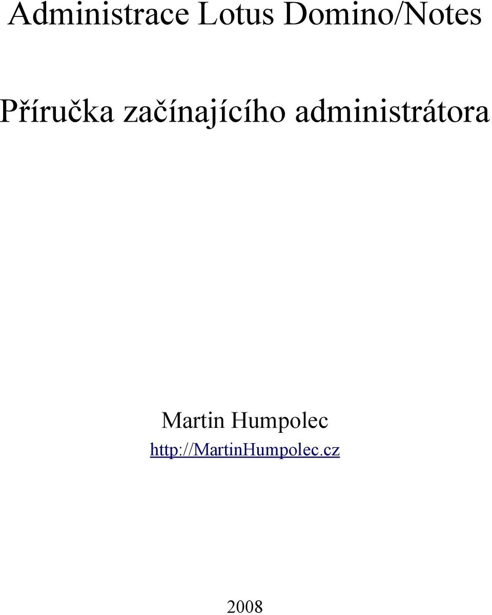 začínajícího administrátora