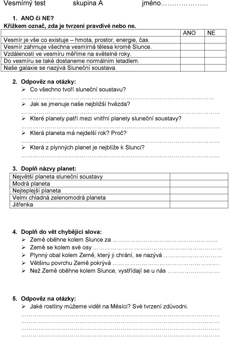 Odpověz na otázky: Co všechno tvoří sluneční soustavu? Jak se jmenuje naše nejbližší hvězda? Které planety patří mezi vnitřní planety sluneční soustavy? Která planeta má nejdelší rok? Proč?