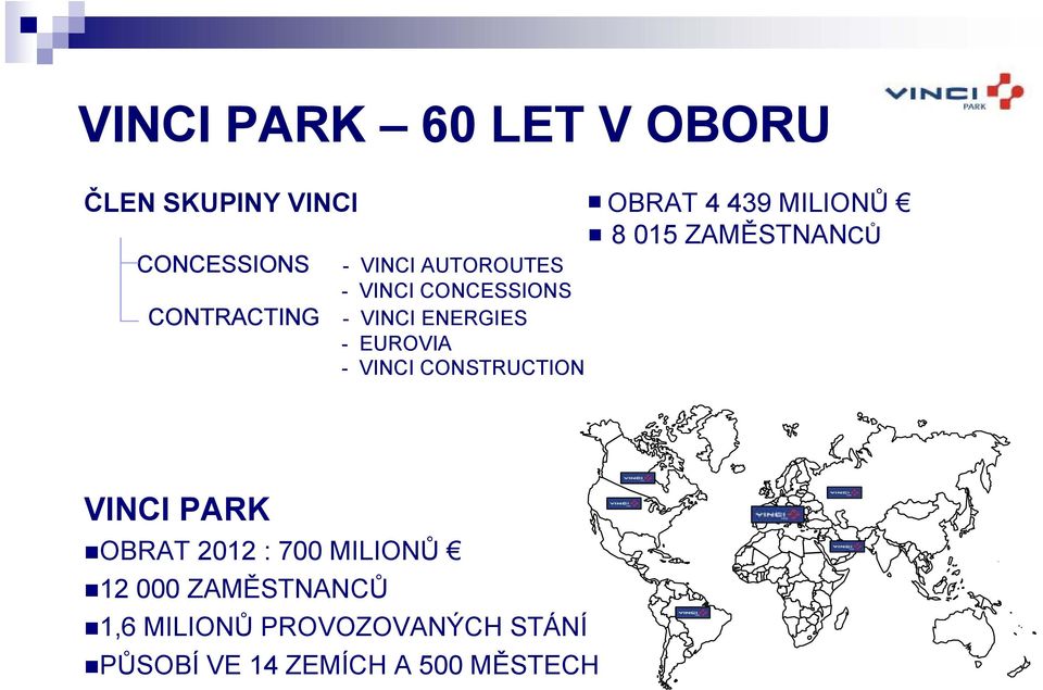 VINCI ENERGIES - EUROVIA - VINCI CONSTRUCTION VINCI PARK OBRAT 2012 : 700