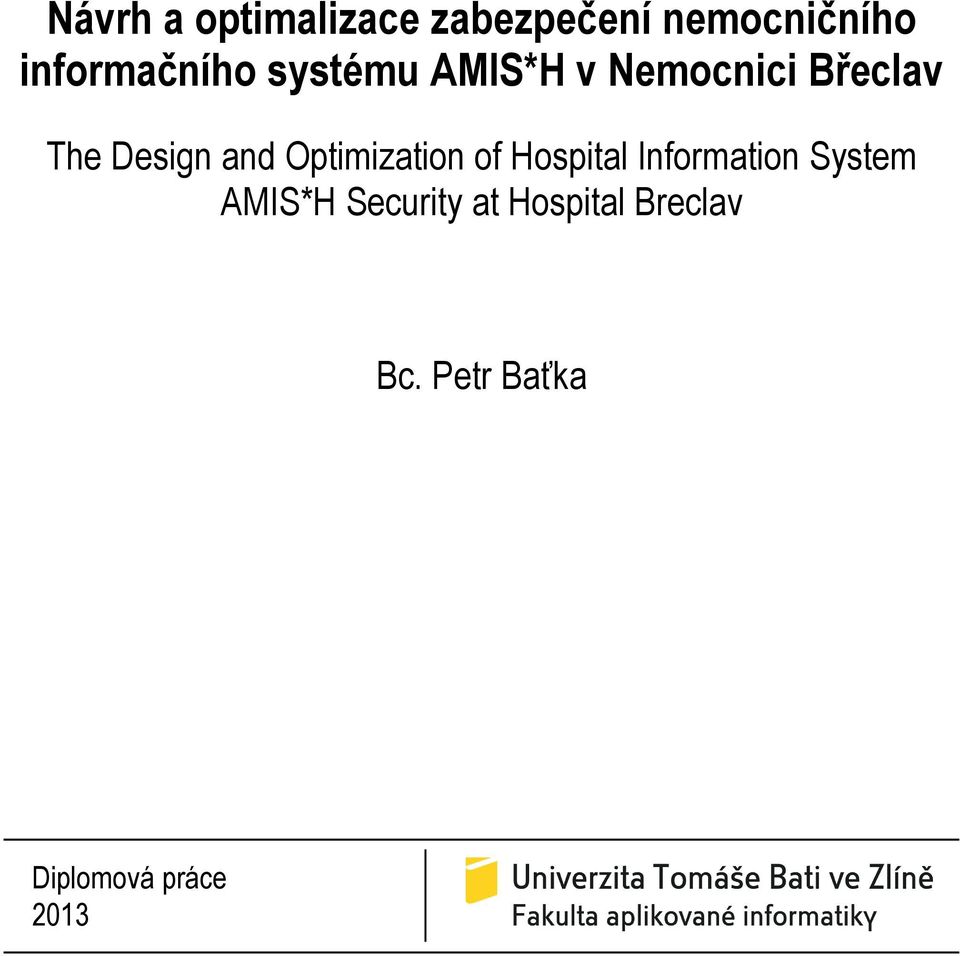 Design and Optimization of Hospital Information System