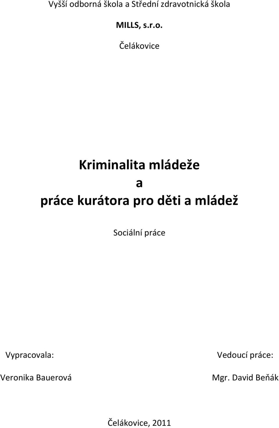 Čelákovice Kriminalita mládeže a práce kurátora pro