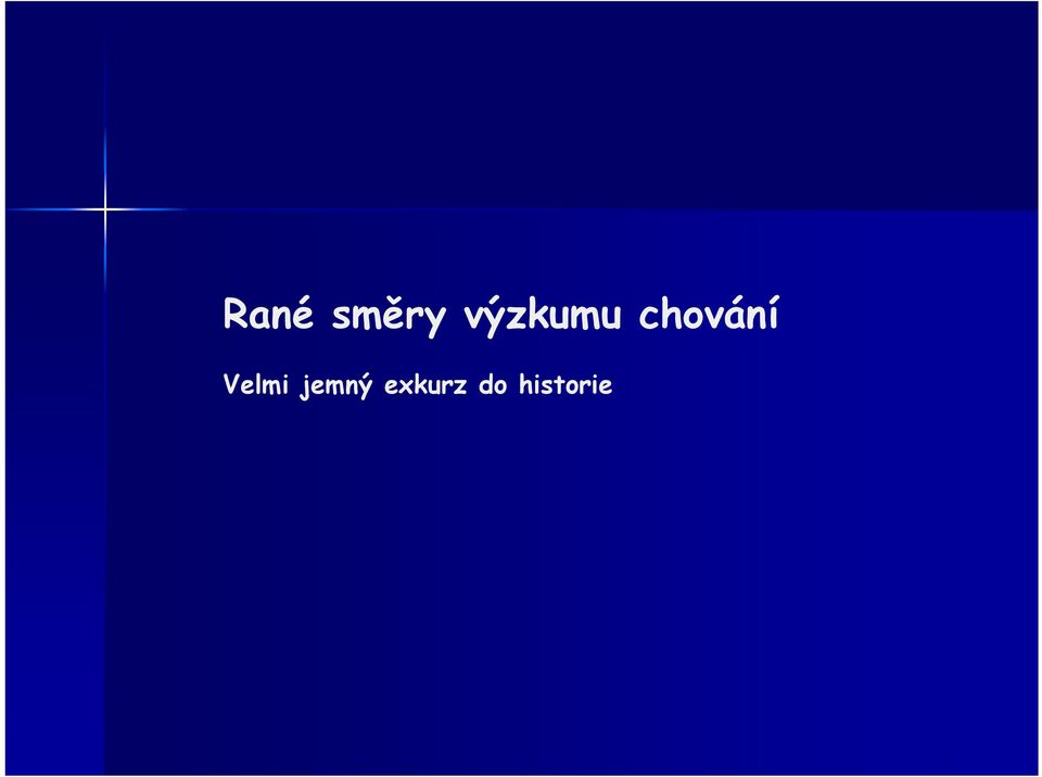 chování Velmi