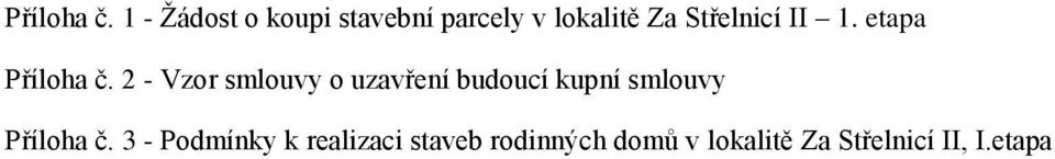 II 1. etapa  2 - Vzor smlouvy o uzavření budoucí kupní