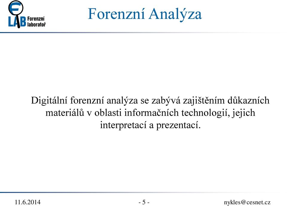 materiálů v oblasti informačních