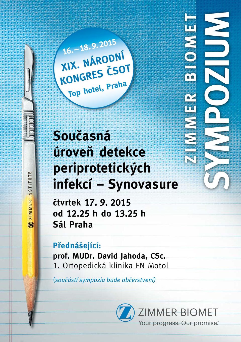 ch infekcí Synovasure ãtvrtek 17. 9. 2015 od 12.25 h do 13.