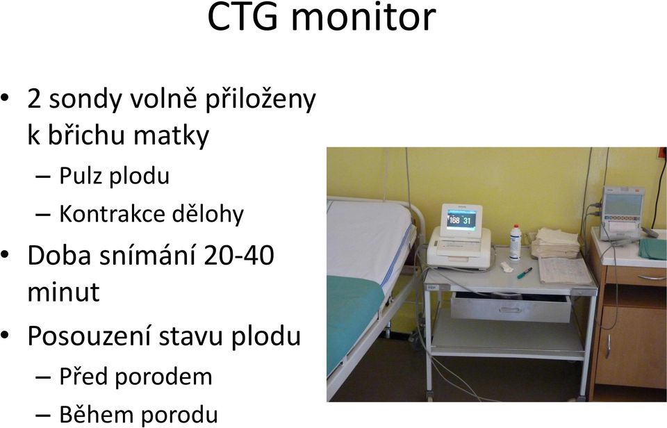 dělohy Doba snímání 20-40 minut